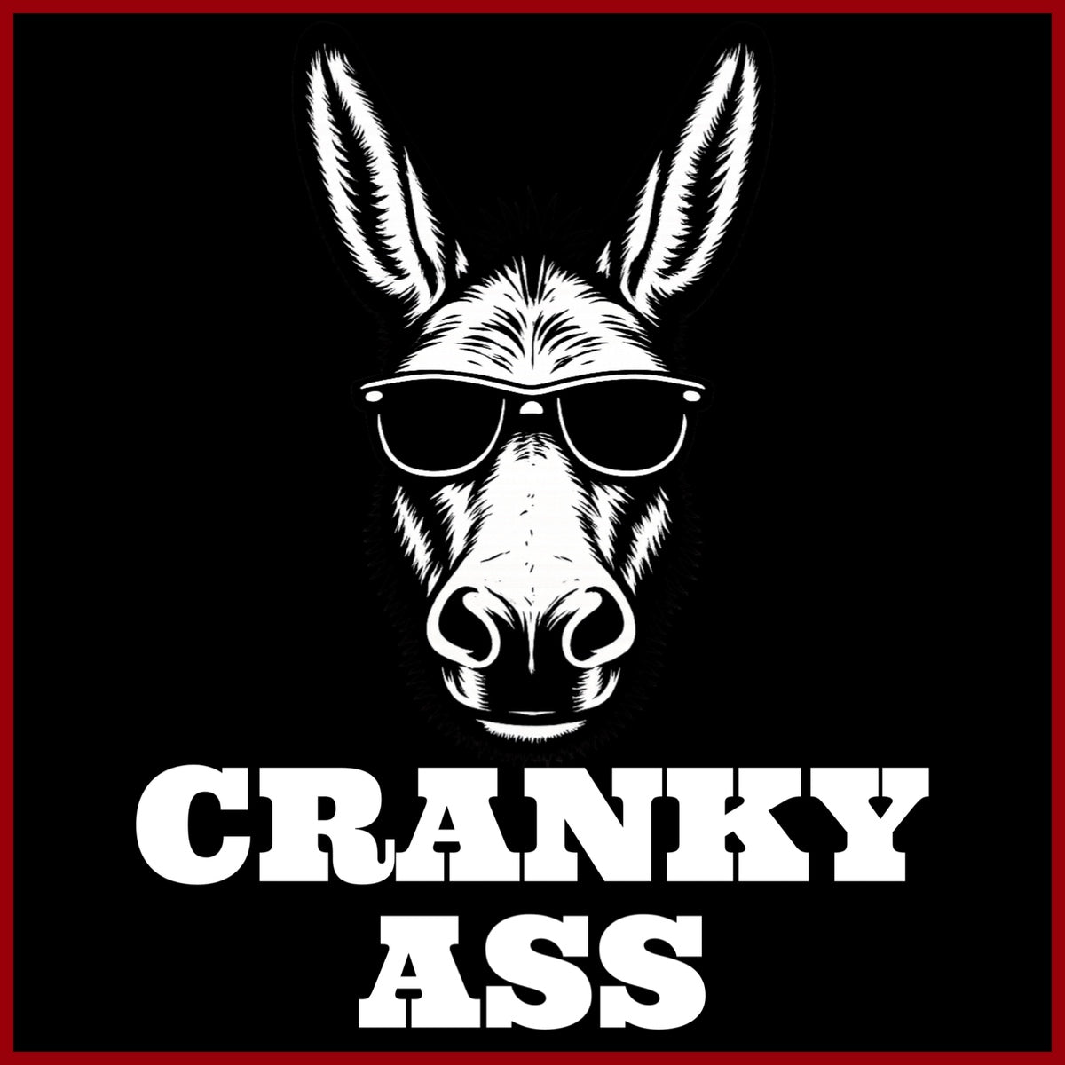 Cranky Ass