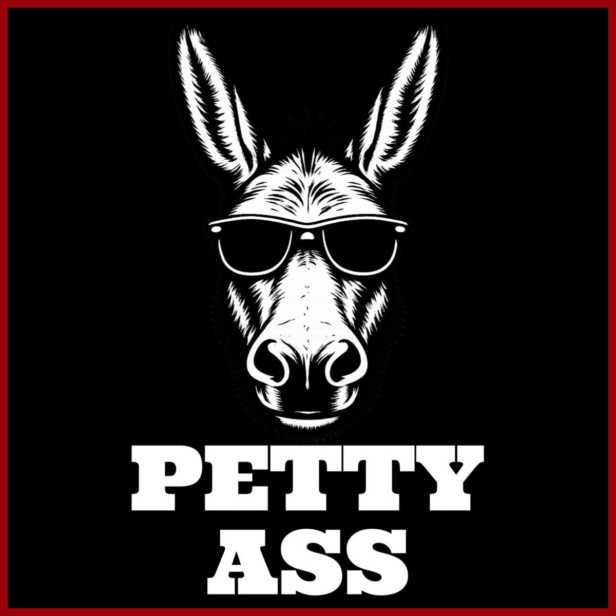 Petty Ass