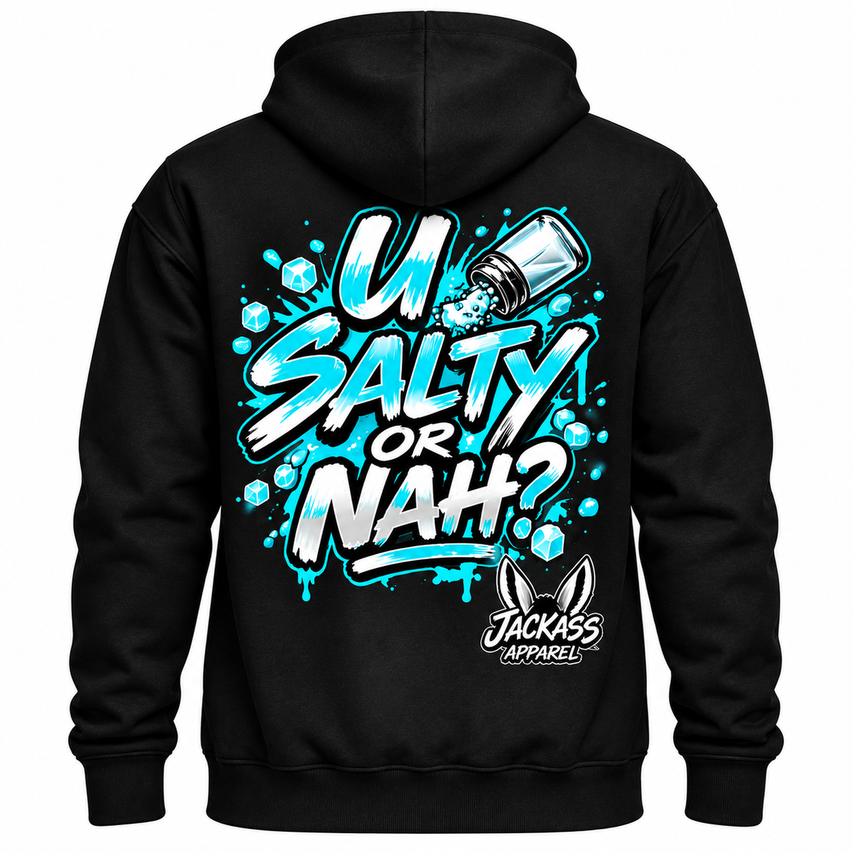 U Salty or Nah Hoodie