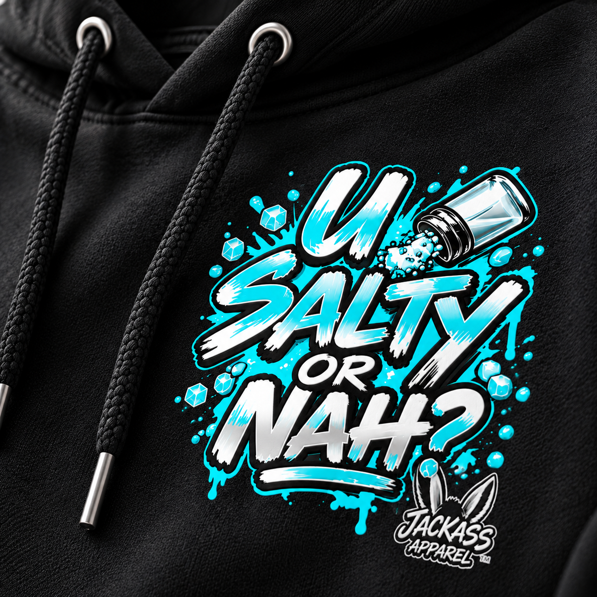 U Salty or Nah Hoodie