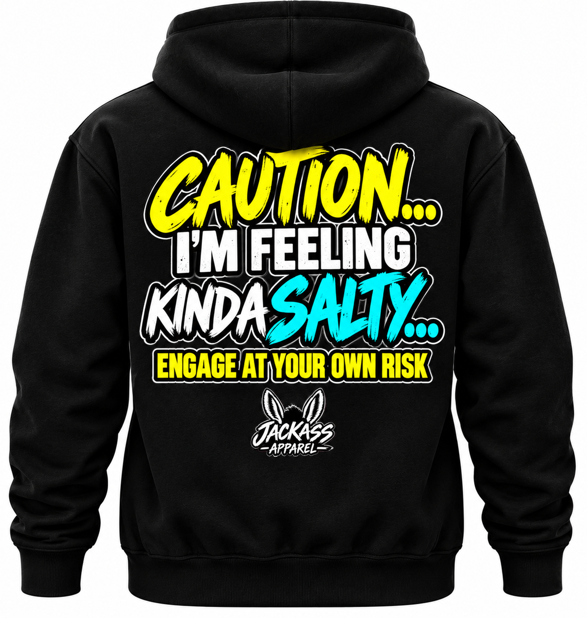 Caution Feeling Kinda Salty