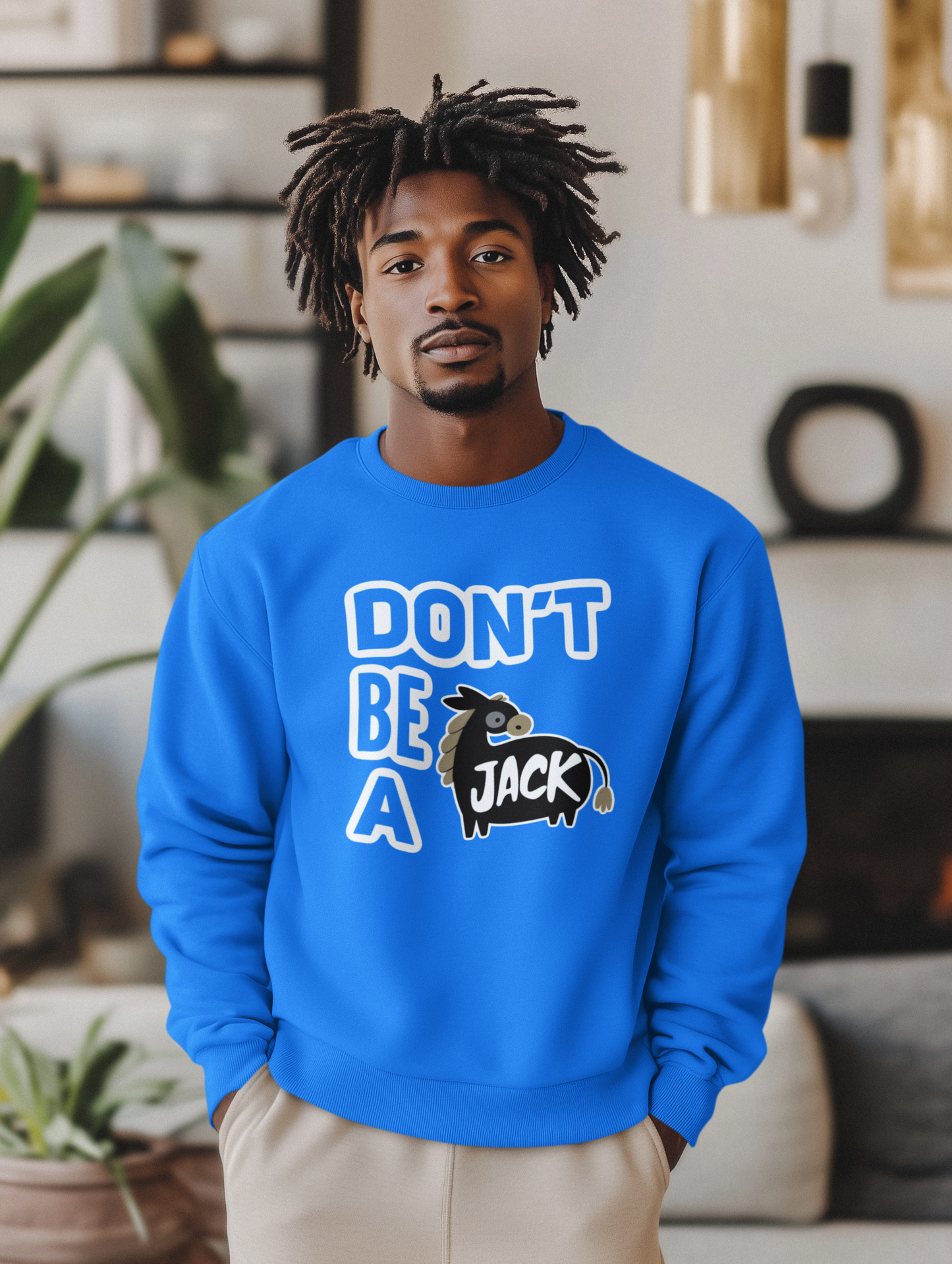 Don’t Be a Jackass Sweatshirt